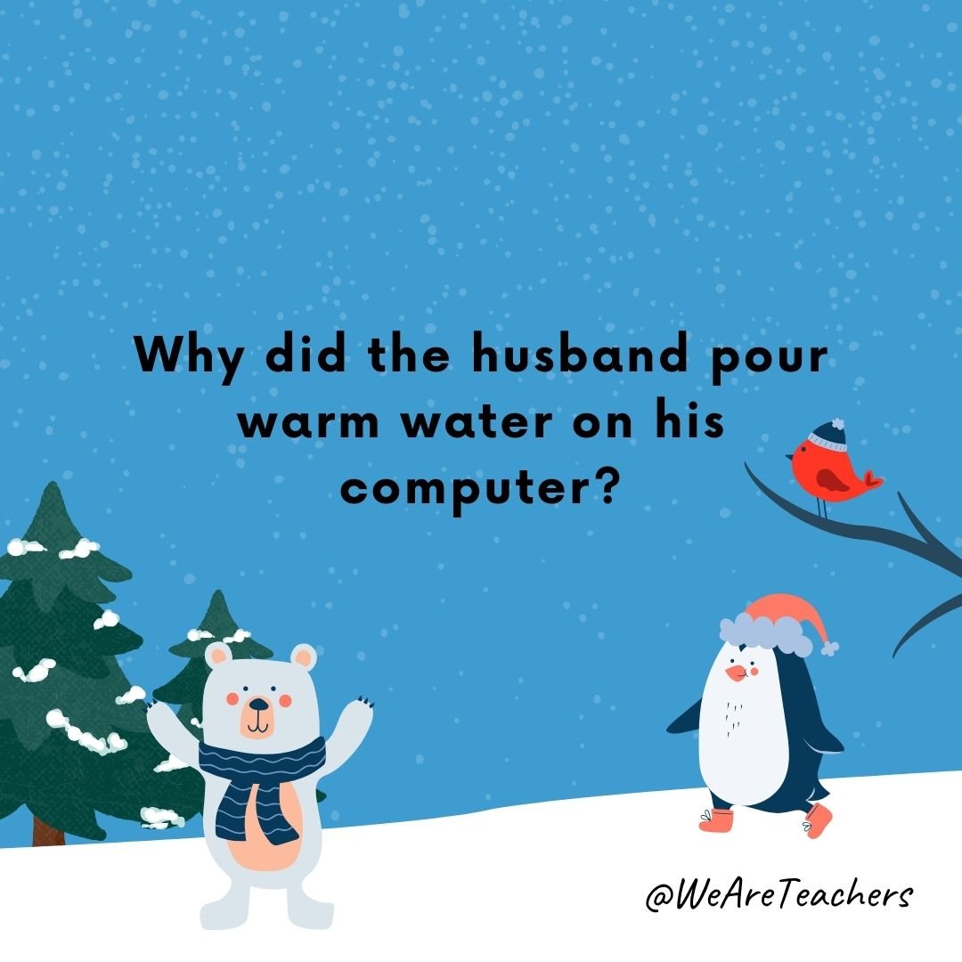 Why did the husband pour warm water on his computer?
