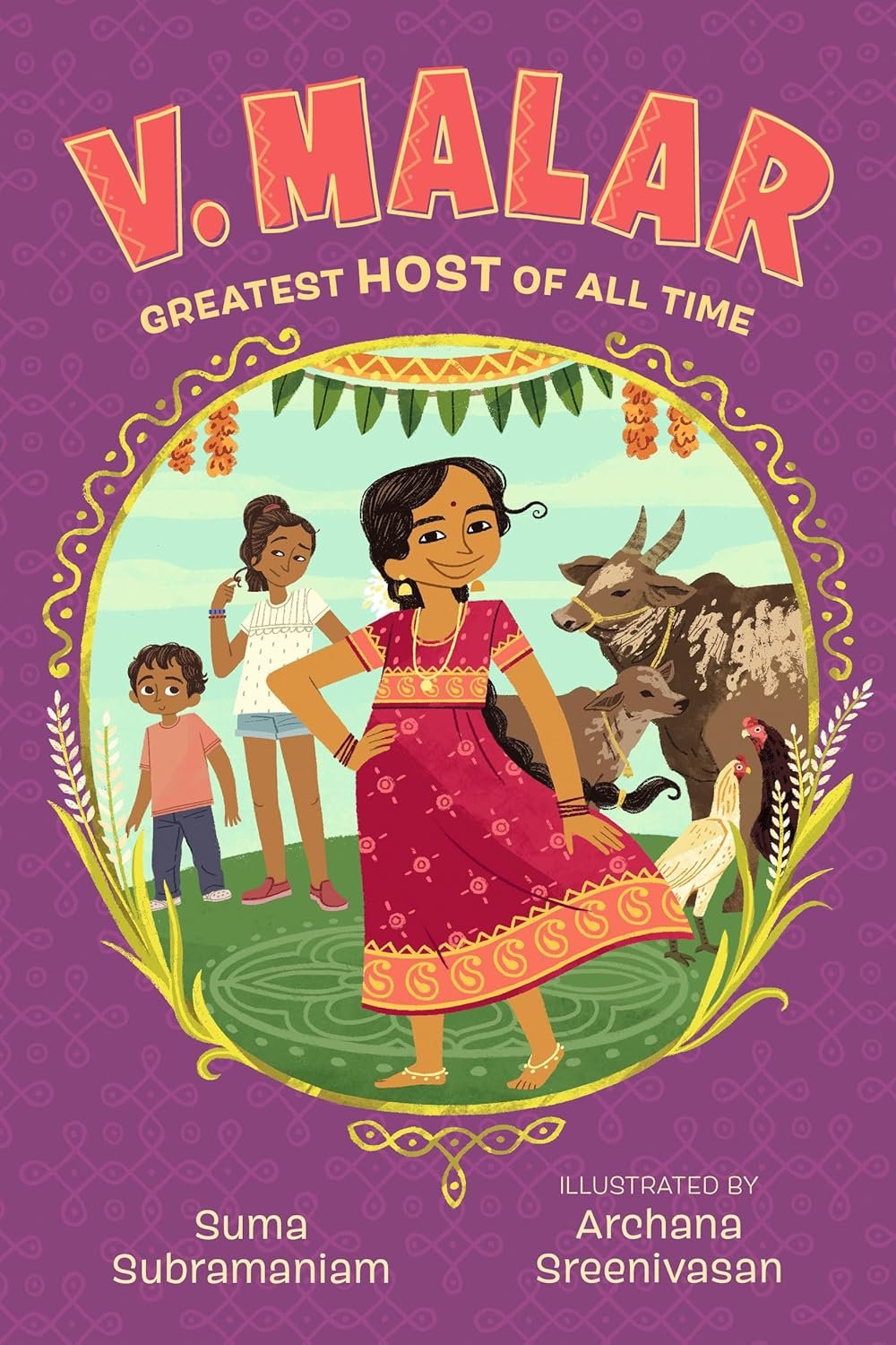 V. Malar: Greatest Host of All Time by Suma Subramaniam, illustrated by Archana Sreenivasan