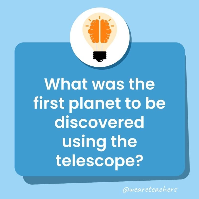 Trivia questions for kids: What was the first planet to be discovered using the telescope? 