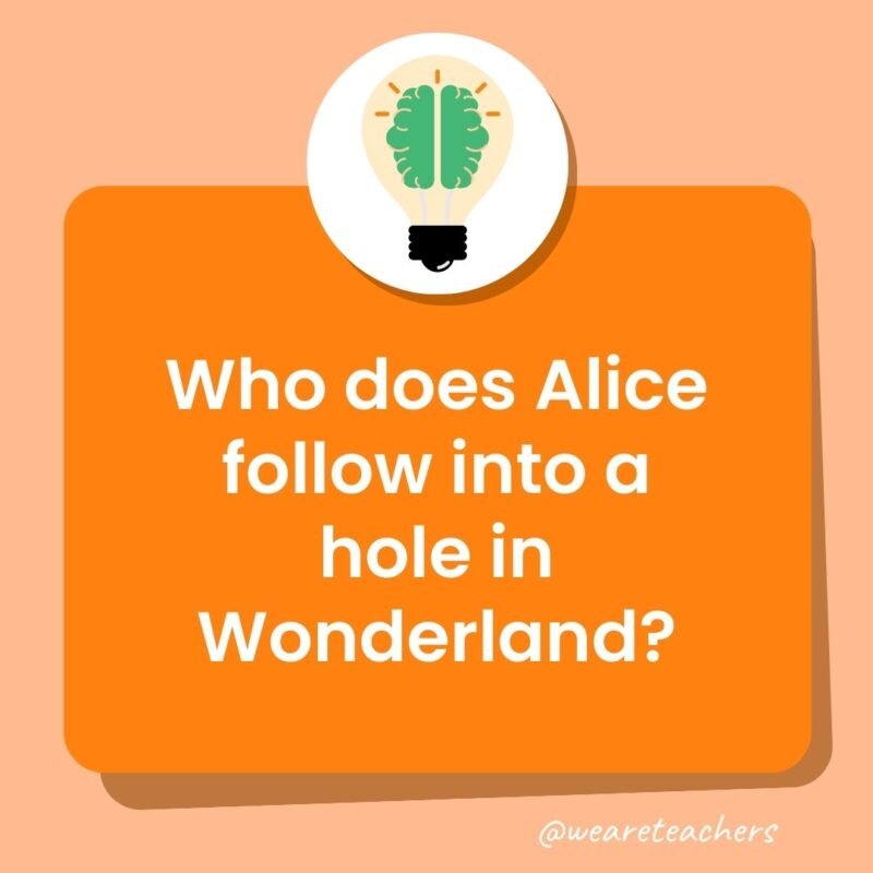 Who does Alice follow into a hole in Wonderland?