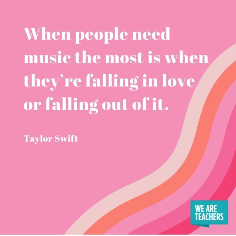 When people need music the most is when they’re falling in love or falling out of it.