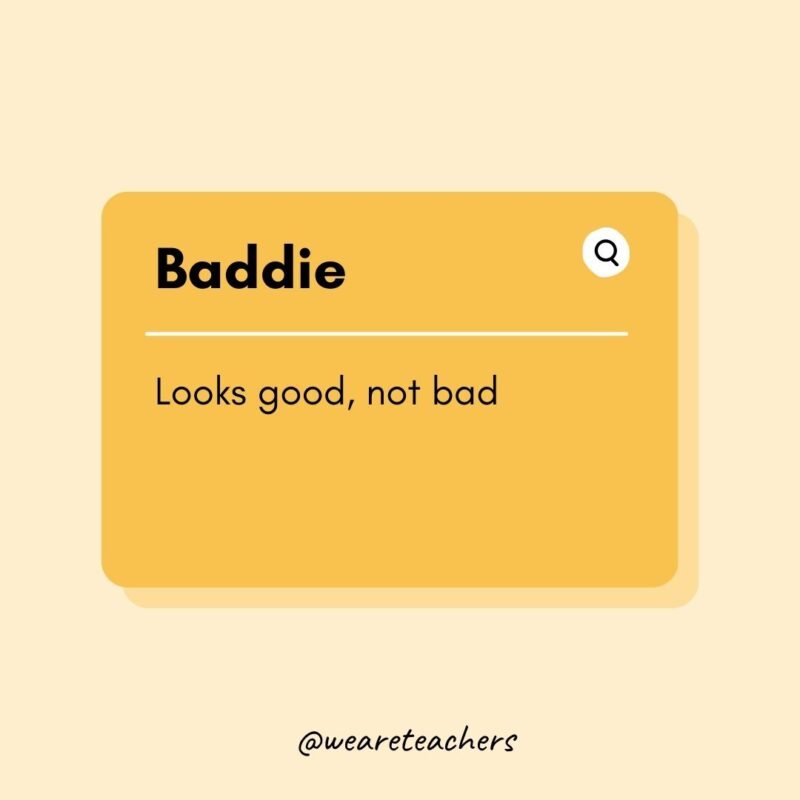 Baddie- Teen Slang