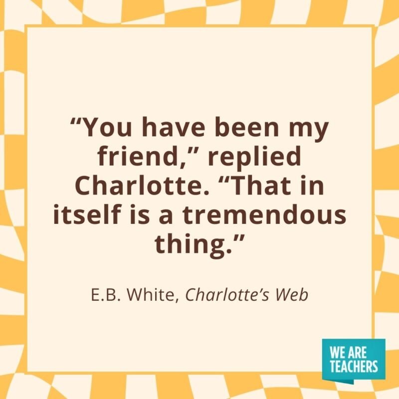 “You have been my friend,