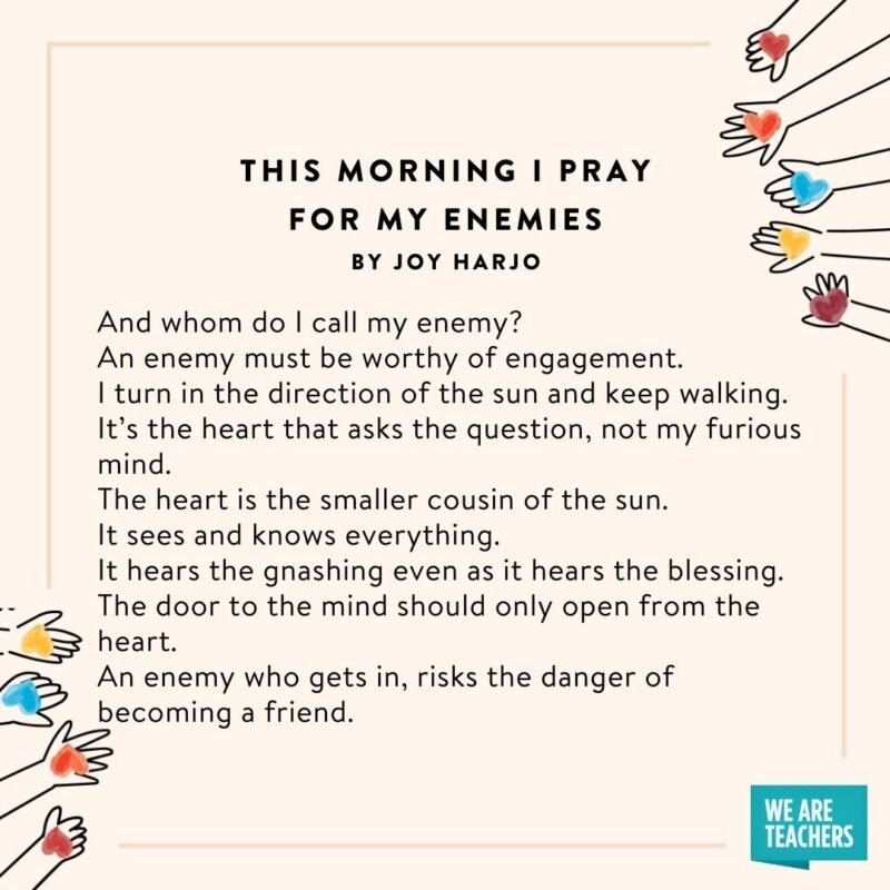 This morning I pray for my enemies by Joy Harjo an example of poems about friendship