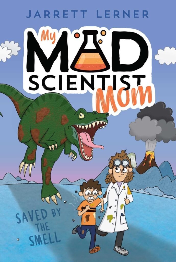 My Mad Scientist Mom: Saved by the Smell book cover