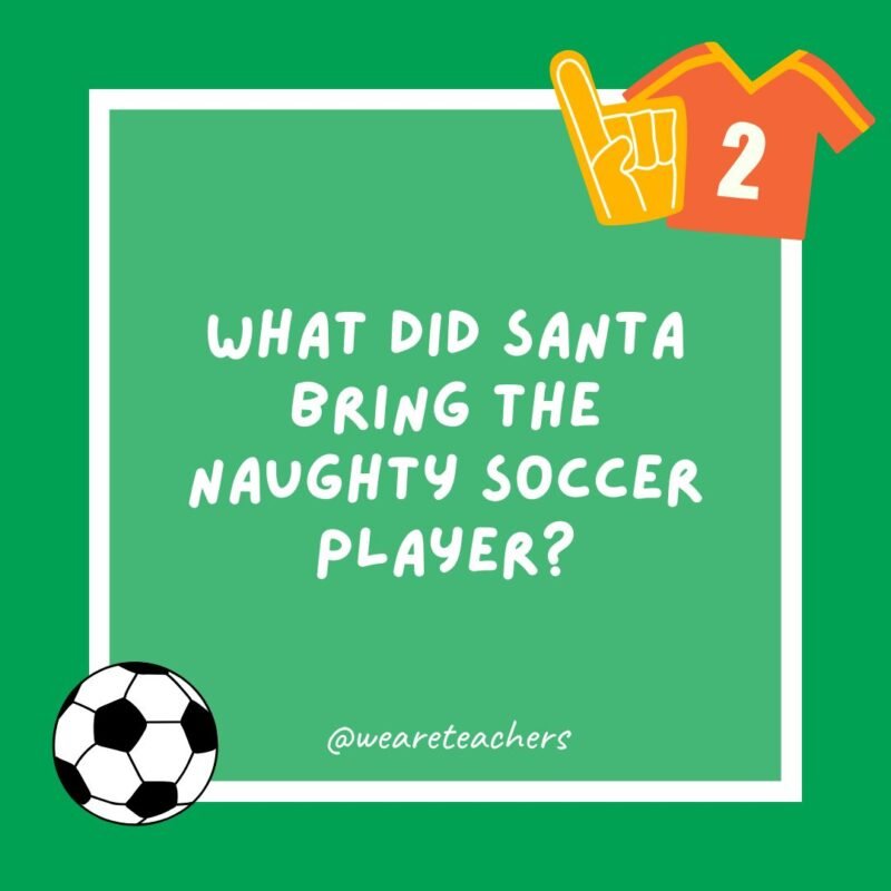 What did Santa bring the naughty soccer player?