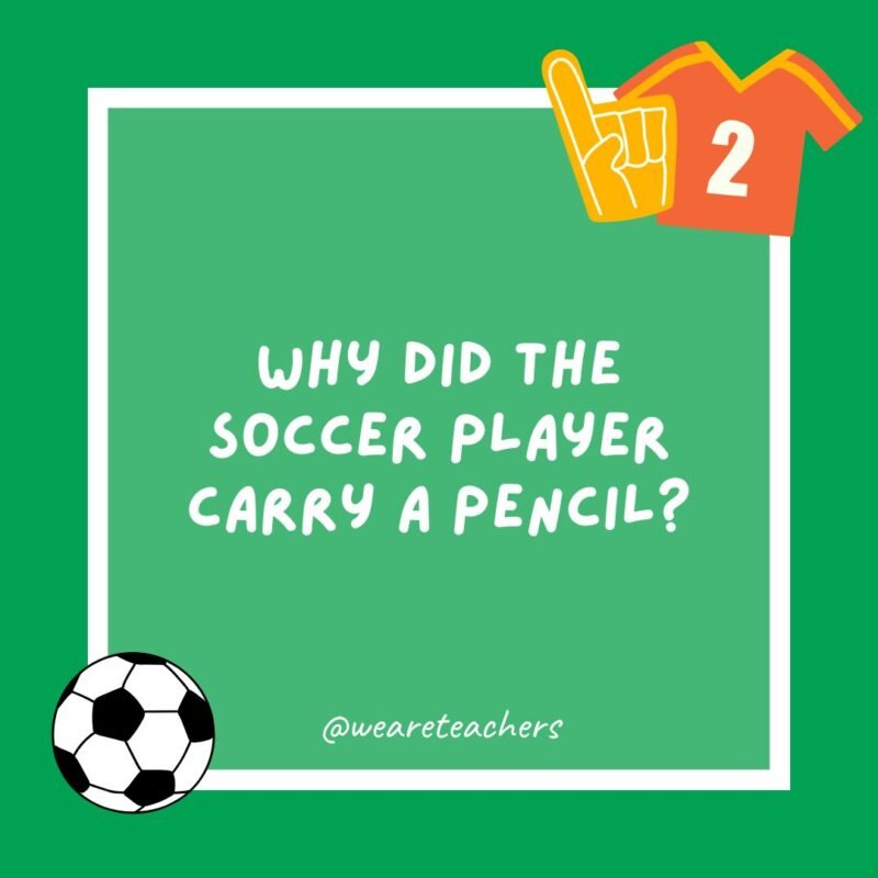 Why did the soccer player carry a pencil?