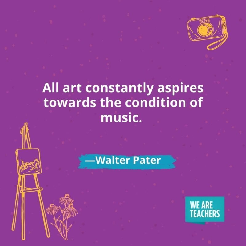 All art constantly aspires towards the condition of music. —Walter Pater All art constantly aspires towards the condition of music. —Walter Pater