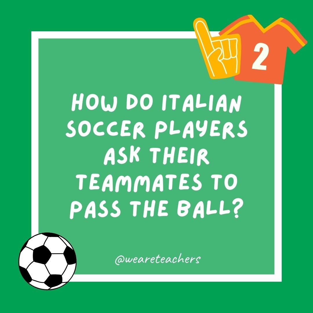 How do Italian soccer players ask their teammates to pass the ball?
