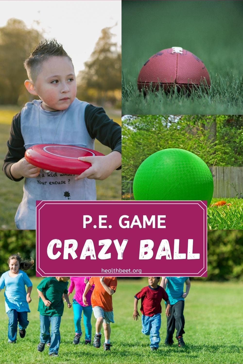 A collage of pictures shows a little boy holding a frisbee, a few large dodge balls, and a group of children running as an example of elementary PE games