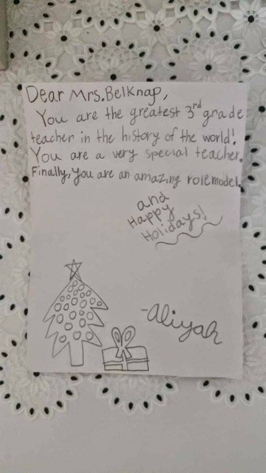 You are the greatest 3rd grade teacher in the history of the world.