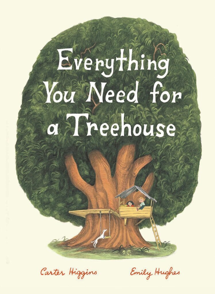 everything you need for a treehouse book cover, books about trees 