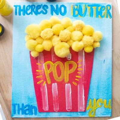 'There's no butter pop than you' painted on canvas as an example of father's day crafts for kids