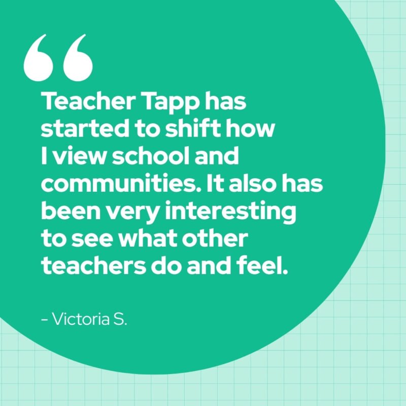 Quote about how Teacher Tapp has shifted the way this teacher thinks about teaching