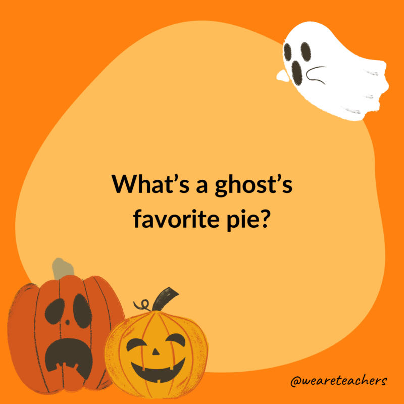 What’s a ghost’s favorite pie? What’s a ghost’s favorite pie?- halloween jokes for kids