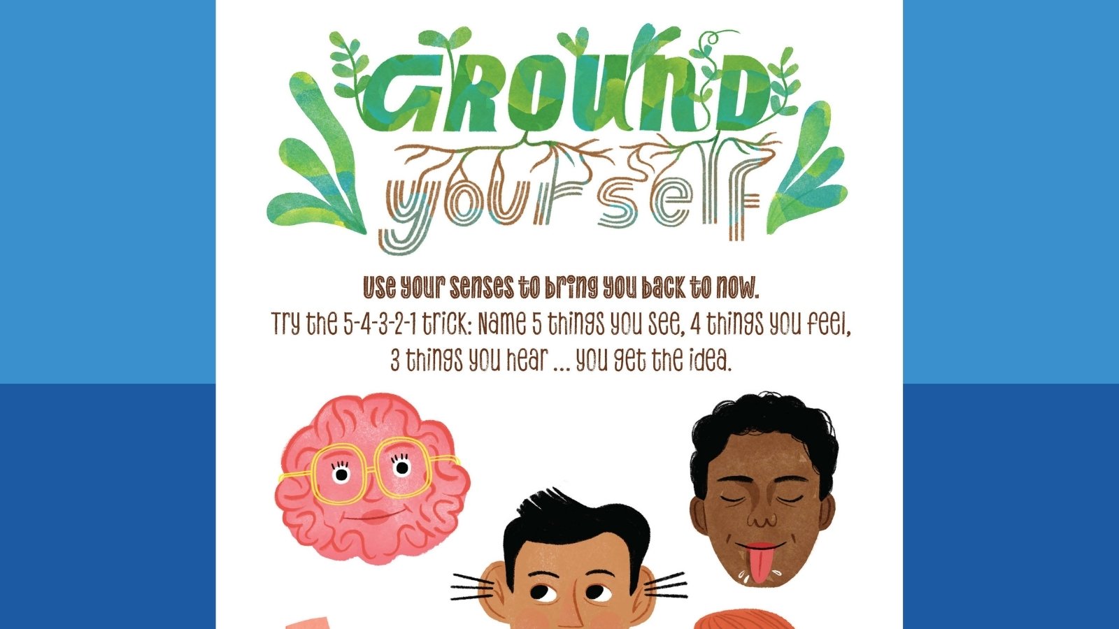 Help Students Manage Stress and Anxiety (Free Chill Skills Poster Set) Image of the Ground Yourself poster from the set to help students manage stress