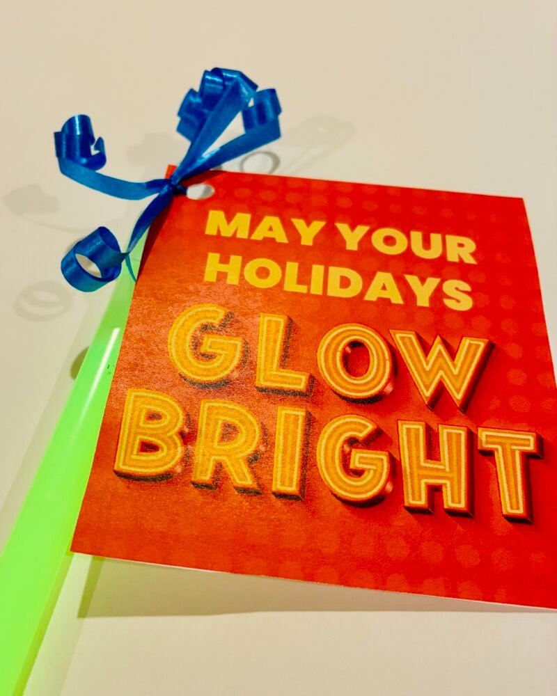 holiday gift tag example for a student gift called may your holidays glow bright and students receive a glow stick and a holiday gift tag