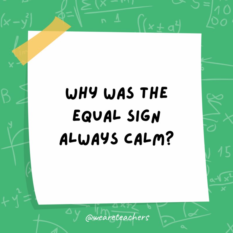 Why was the equal sign always calm?