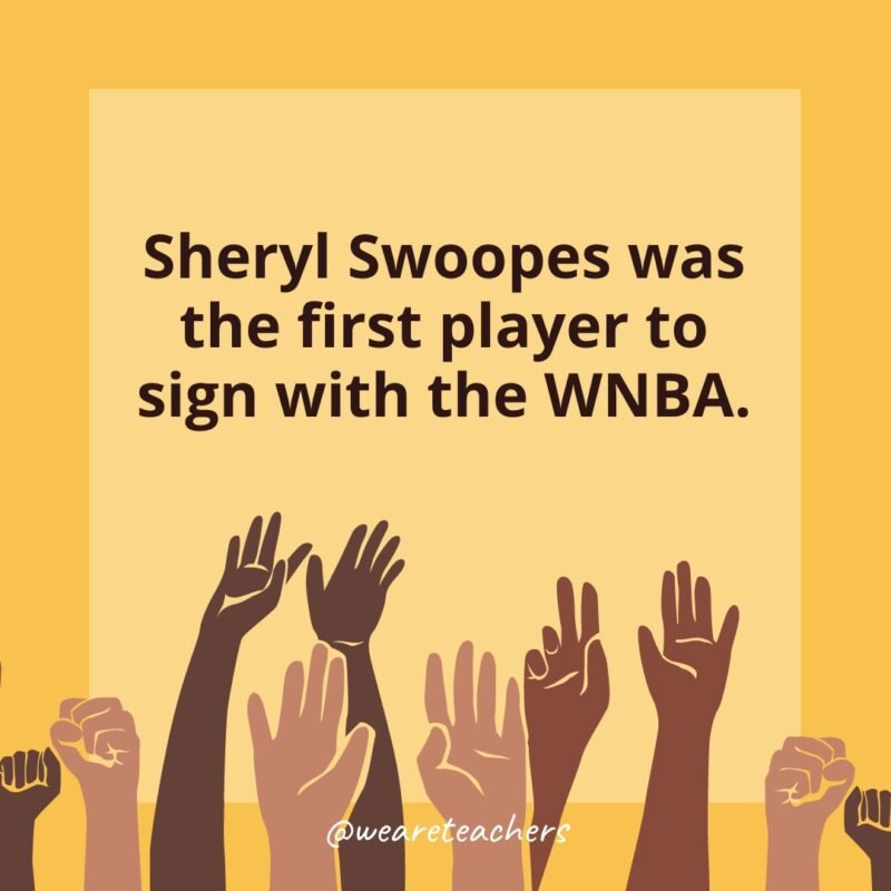 Sheryl Swoopes was the first player to sign with the WNBA.