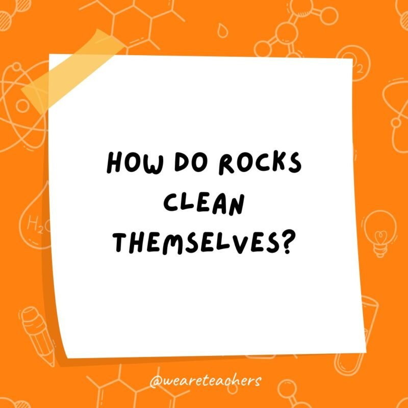 a post it note clipart with the joke: how do rocks clean themselves?