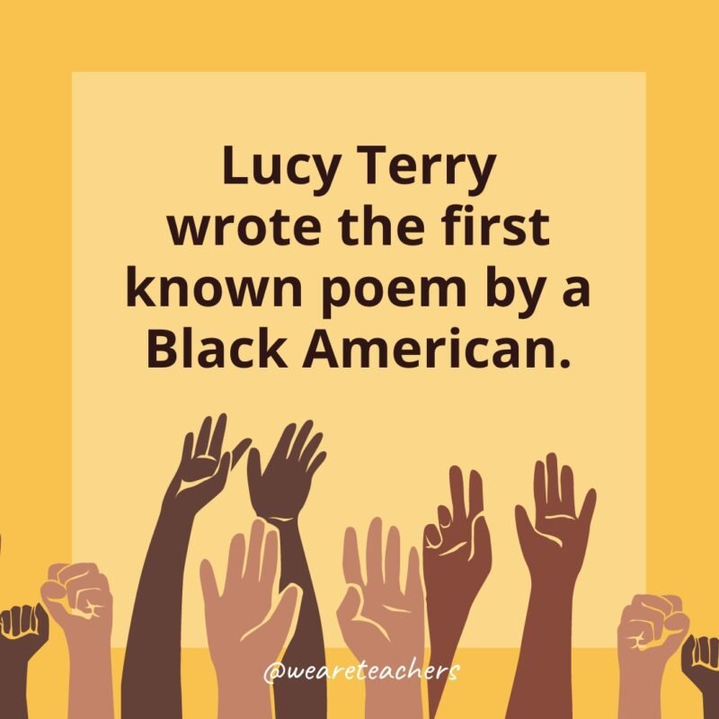 Black History Month Facts: Lucy Terry wrote the first known poem by a Black American.