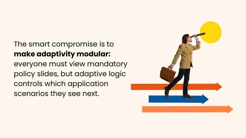 The smart compromise is to make adaptivity modular.