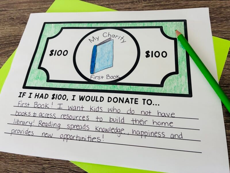 an image of a printable worksheet with the writing prompt: if I had $100, I would donate to... and the student work explains that they would donate to first book and why with a book illustration
