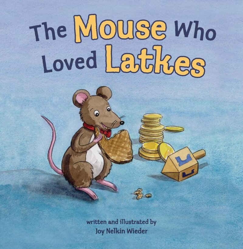 The Mouse Who Loved Latkes book cover
