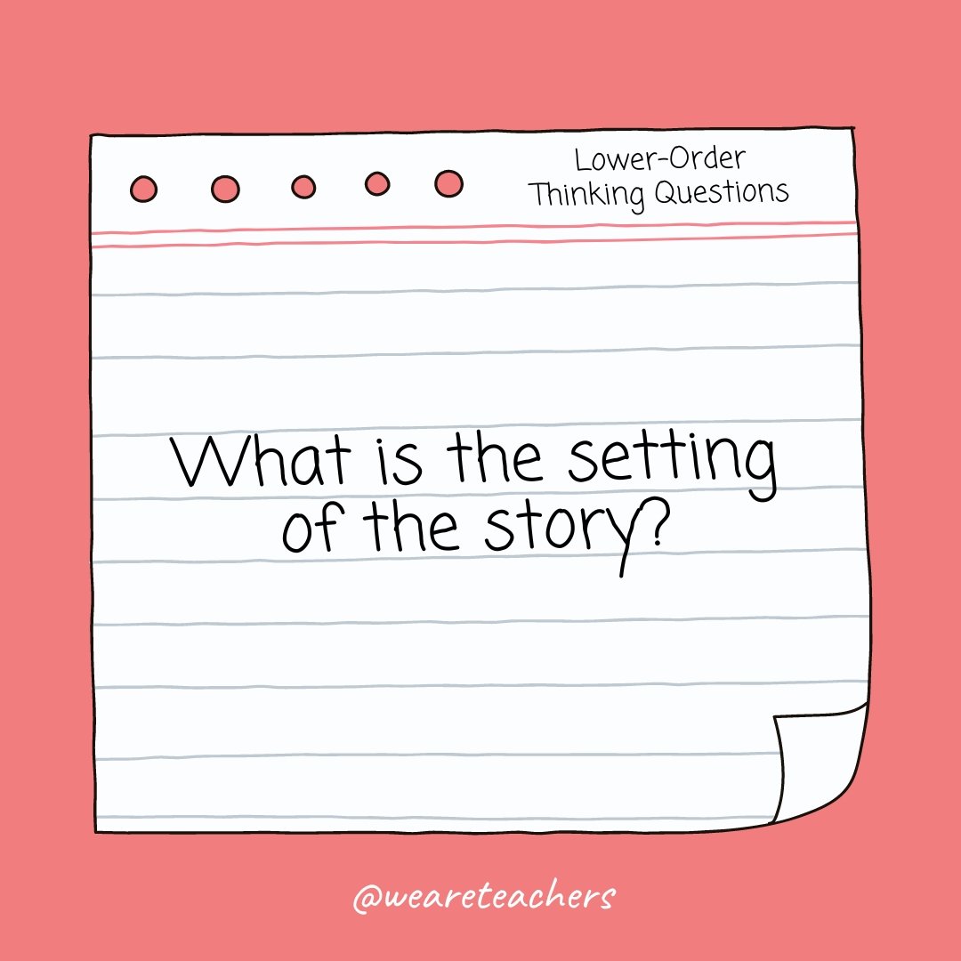 What is the setting of the story? Lower Order Thinking Question: What is the setting of the story?