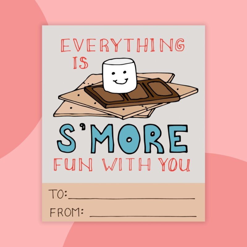 a printable valentine that says: everything is s'more fun with you with an image of a marshmallow, graham cracker and chocolate