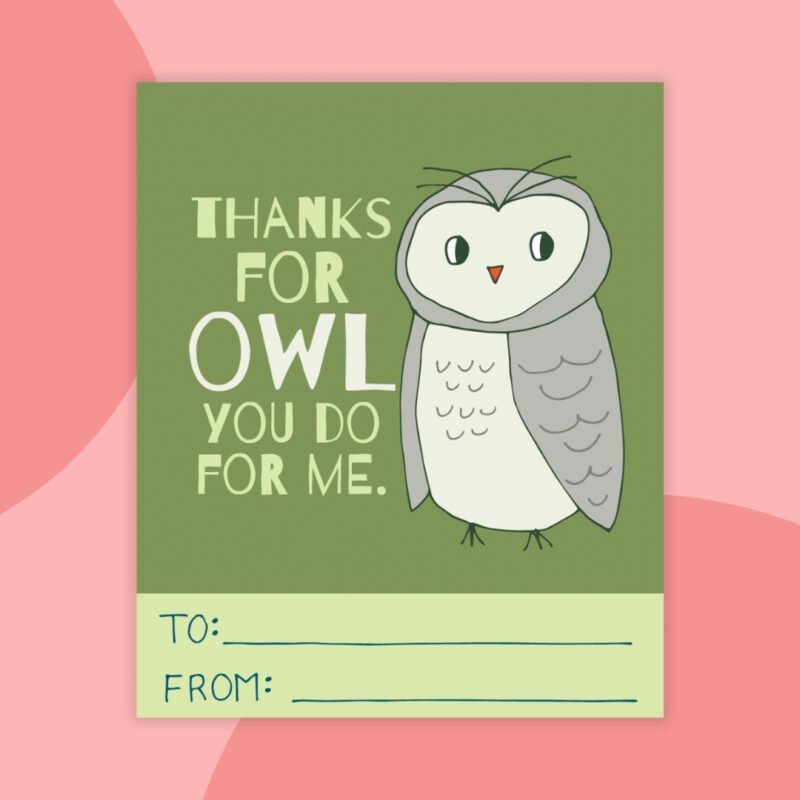a printable valentine that says: thanks for owl you do for me with a green background and an owl image