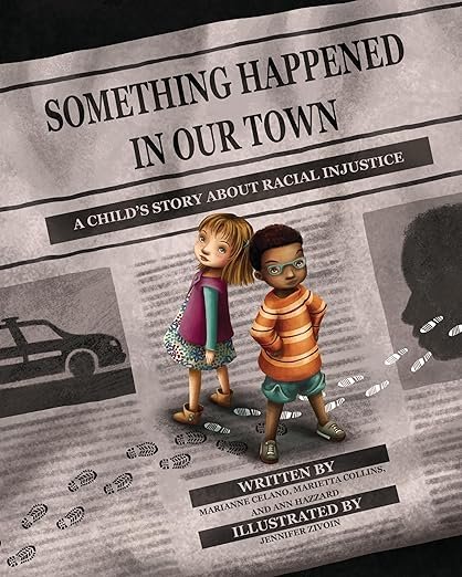 Book cover for Something Happened in Our Town as an example of racial justice books for kids