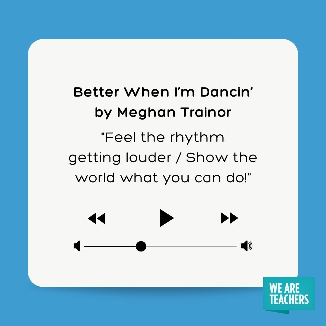 Feel the rhythm
getting louder / Show the
world what you can do!