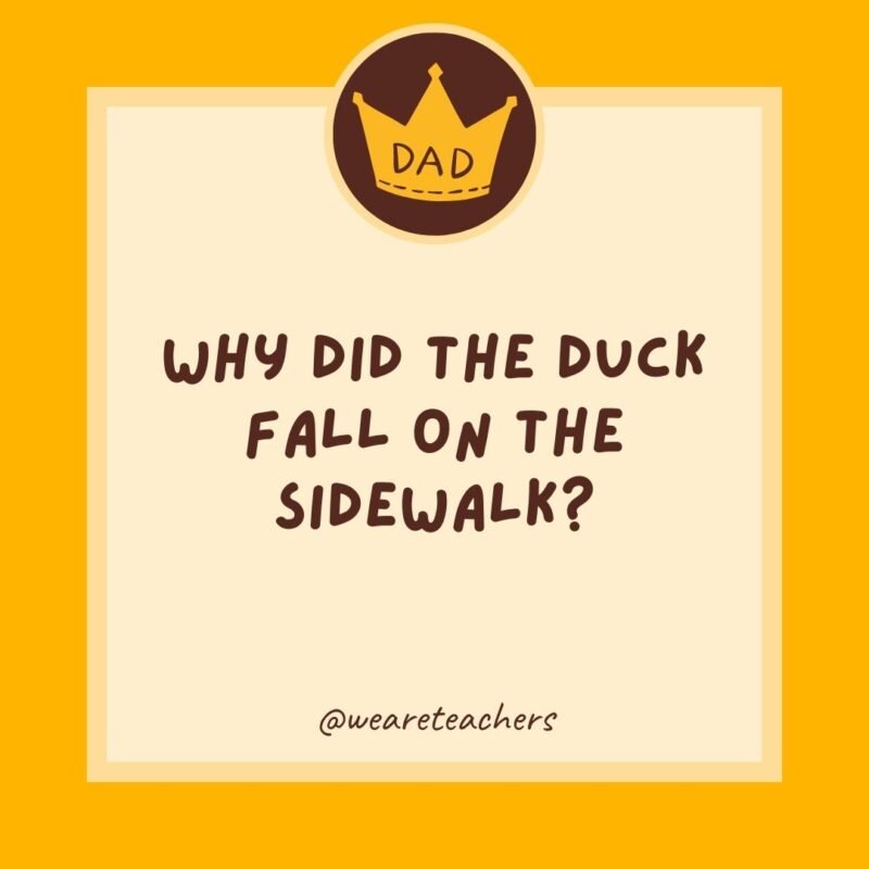Why did the duck fall on the sidewalk? He tripped on a quack. Why did the duck fall on the sidewalk? He tripped on a quack.