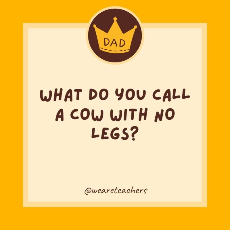 What do you call a cow with no legs? Ground beef. What do you call a cow with no legs? Ground beef.