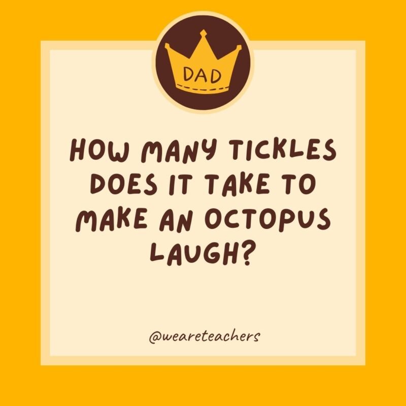 How many tickles does it take to make an octopus laugh? Tentickles. How many tickles does it take to make an octopus laugh? Tentickles.