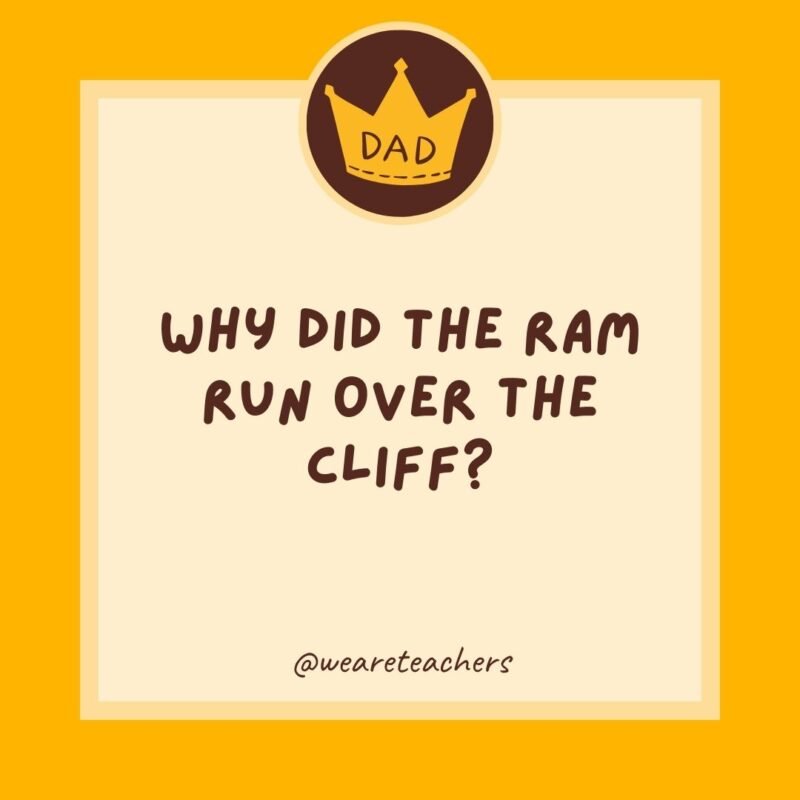 Why did the ram run over the cliff? He didn’t see the ewe turn. Why did the ram run over the cliff? He didn’t see the ewe turn.