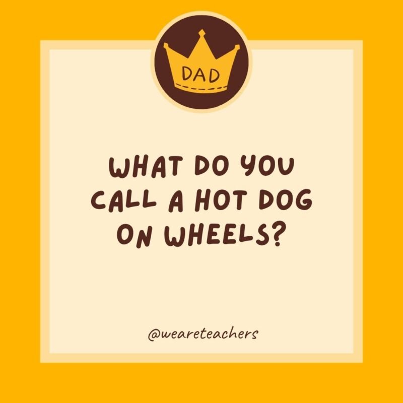 What do you call a hot dog on wheels? What do you call a hot dog on wheels?