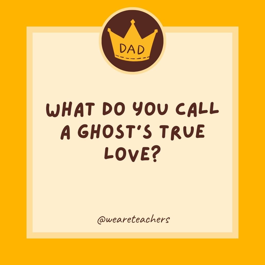 What do you call a ghost’s true love? What do you call a ghost's true love?