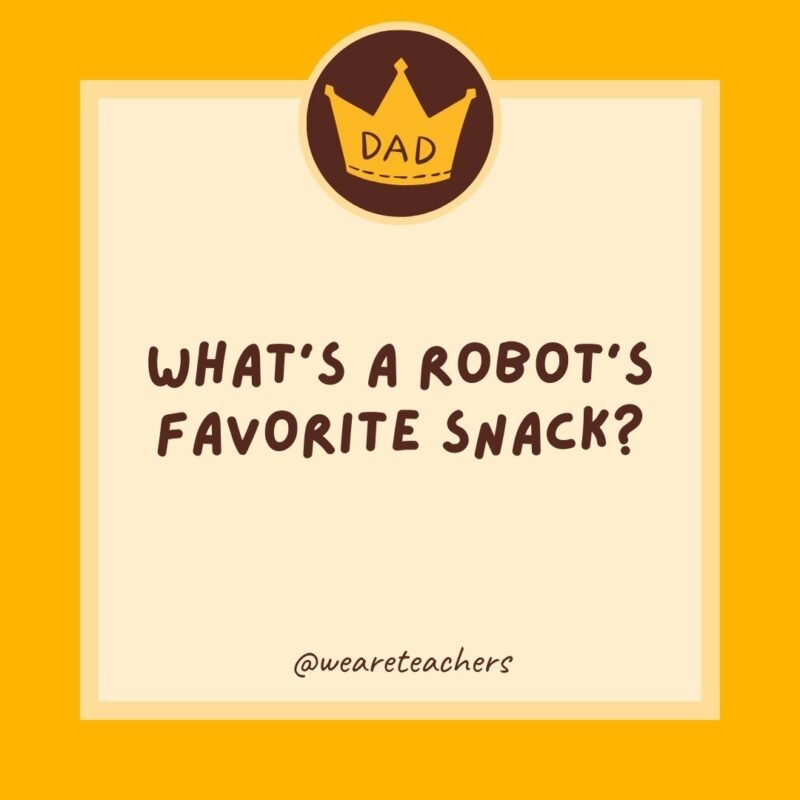 What’s a robot’s favorite snack? What's a robot's favorite snack?
