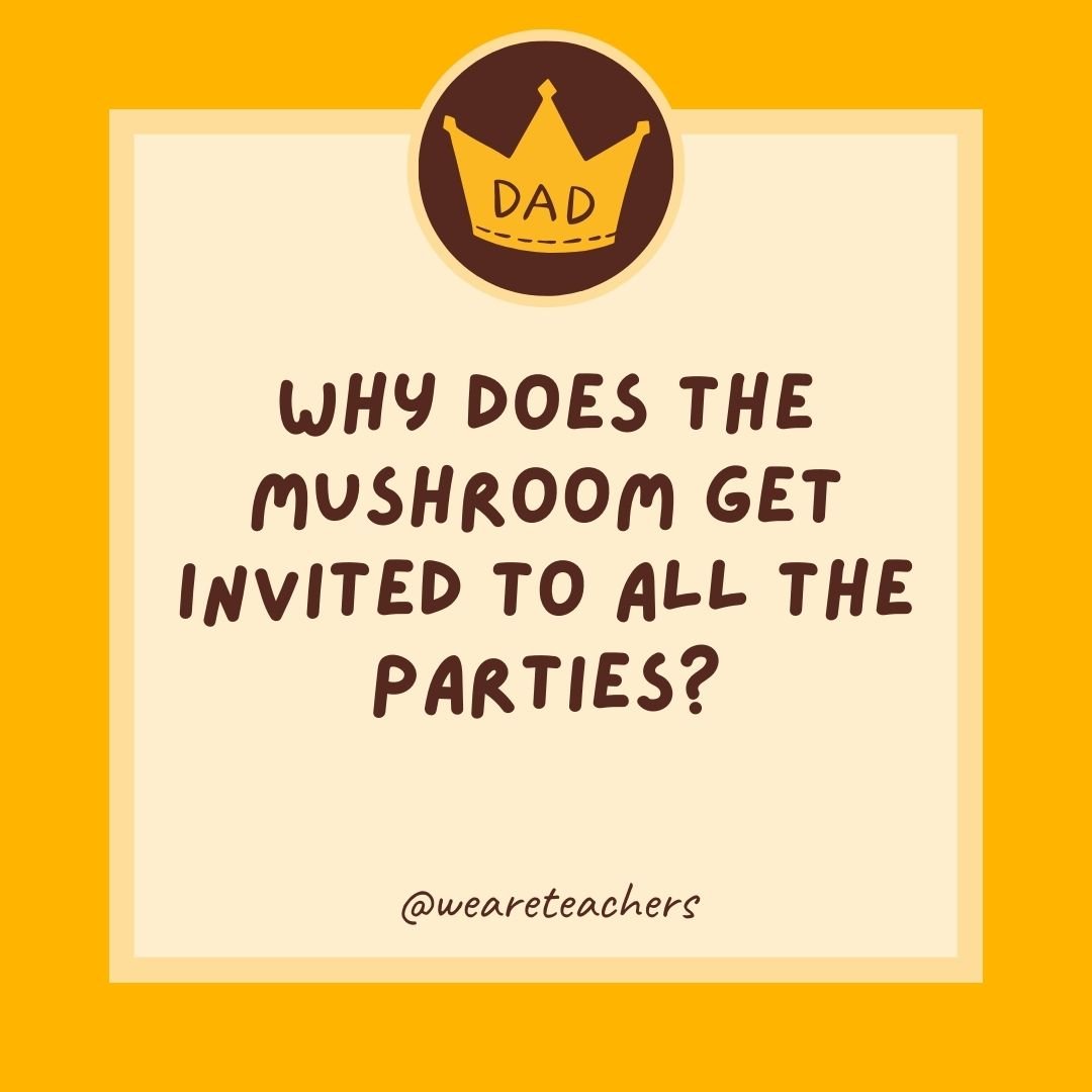 Why does the mushroom get invited to all the parties? Why does the mushroom get invited to all the parties?
