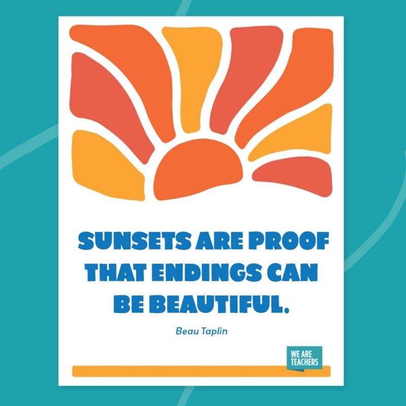 Inspirational end of year quotes for students by Ben Taplin