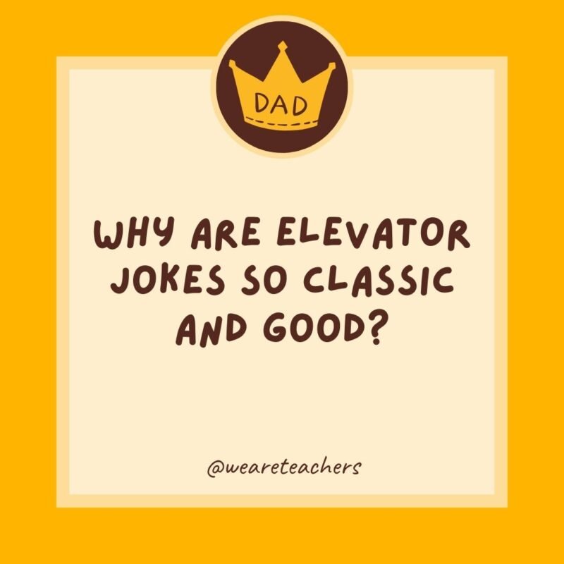 Why are elevator jokes so classic and good? Why are elevator jokes so classic and good?