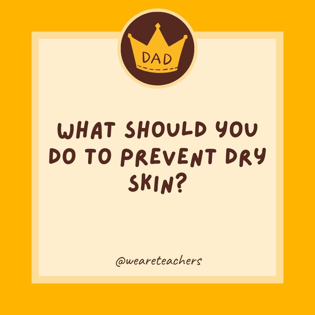 What should you do to prevent dry skin? What should you do to prevent dry skin?