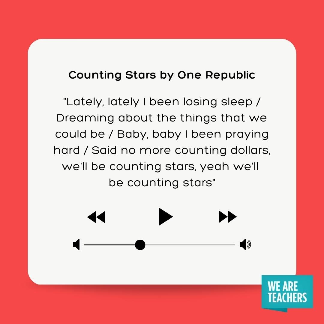 Counting Stars by OneRepublic as an example of last day of school songs