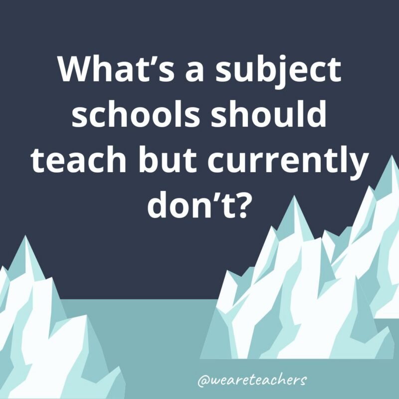 an illustrated image of two glaciers with the following fun icebreaker question for kids: What’s a subject schools should teach but currently don’t?
