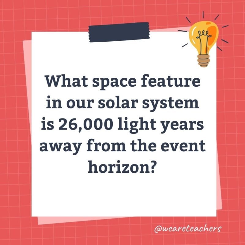 What space feature in our solar system is 26,000 light years away from the event horizon?