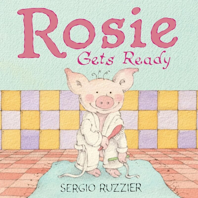 Rosie Gets Ready book cover
